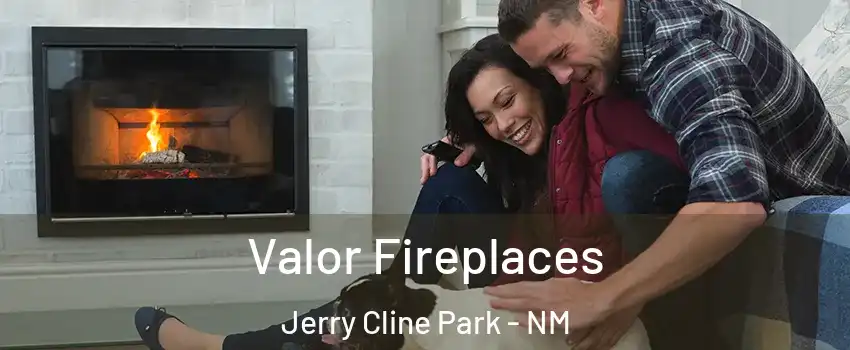 Valor Fireplaces Jerry Cline Park - NM