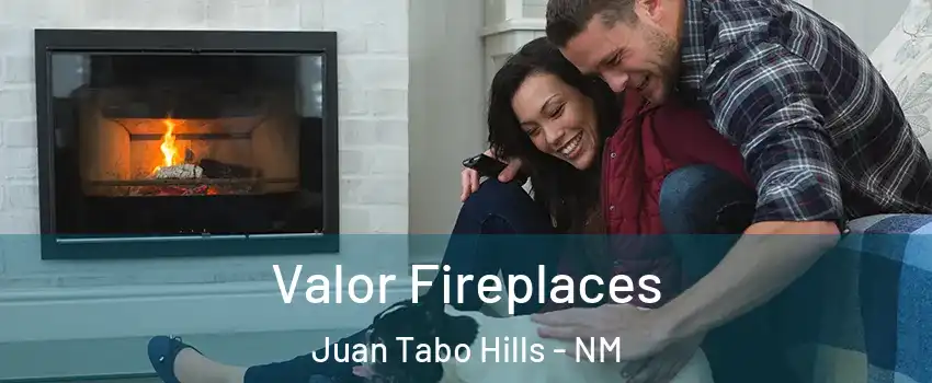 Valor Fireplaces Juan Tabo Hills - NM