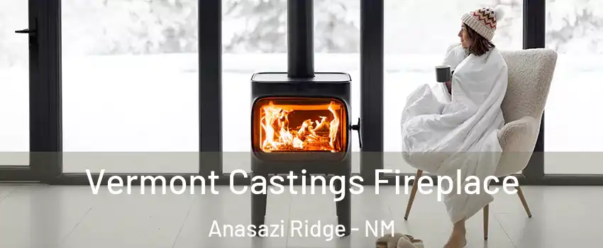 Vermont Castings Fireplace Anasazi Ridge - NM