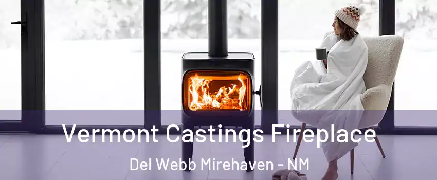 Vermont Castings Fireplace Del Webb Mirehaven - NM