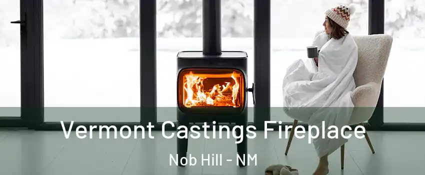 Vermont Castings Fireplace Nob Hill - NM