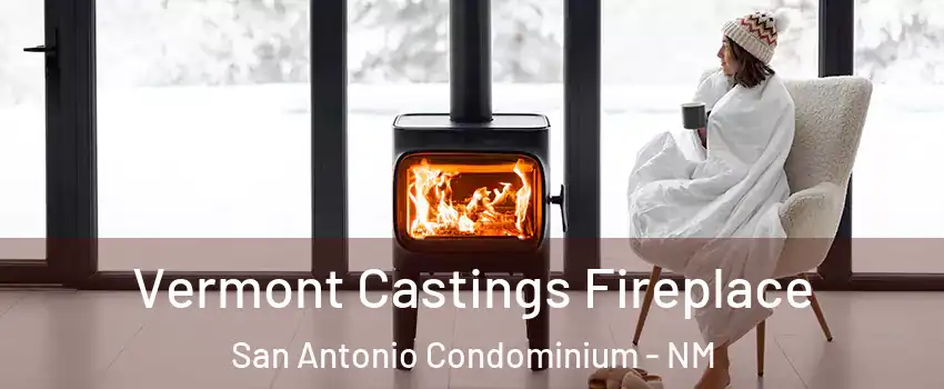 Vermont Castings Fireplace San Antonio Condominium - NM