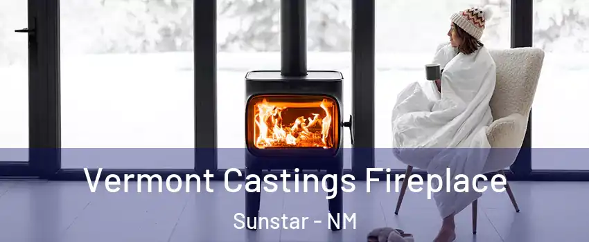Vermont Castings Fireplace Sunstar - NM