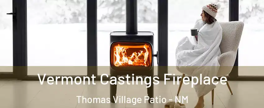 Vermont Castings Fireplace Thomas Village Patio - NM