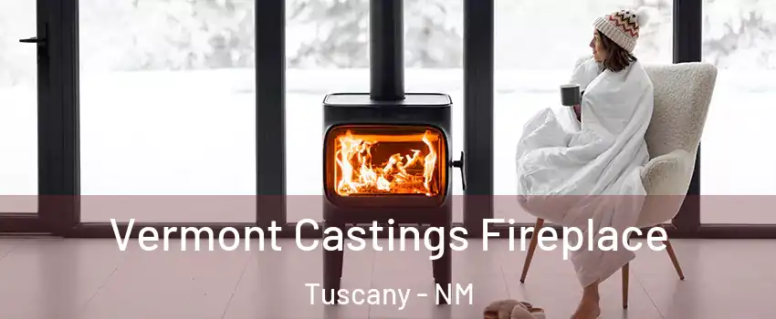Vermont Castings Fireplace Tuscany - NM