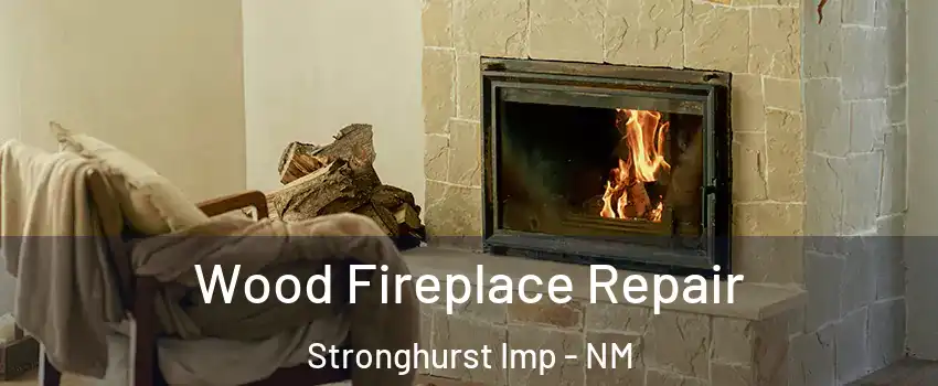 Wood Fireplace Repair Stronghurst Imp - NM