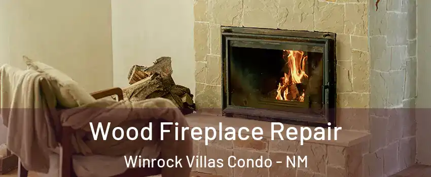 Wood Fireplace Repair Winrock Villas Condo - NM