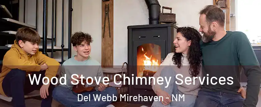 Wood Stove Chimney Services Del Webb Mirehaven - NM