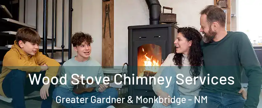 Wood Stove Chimney Services Greater Gardner & Monkbridge - NM