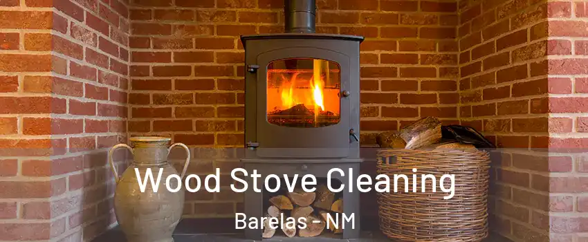 Wood Stove Cleaning Barelas - NM