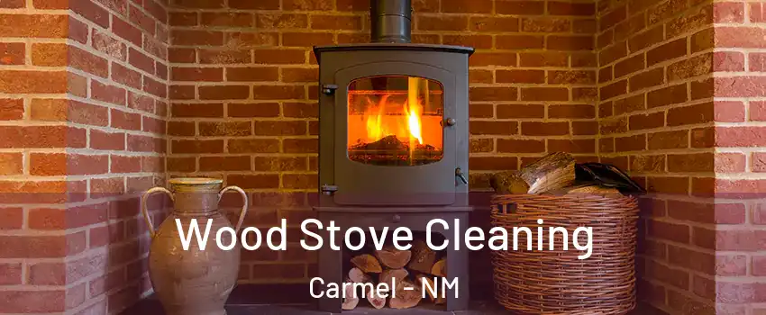 Wood Stove Cleaning Carmel - NM