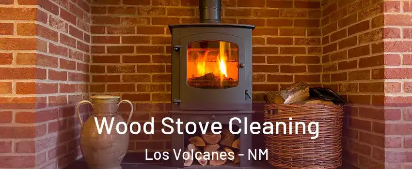 Wood Stove Cleaning Los Volcanes - NM