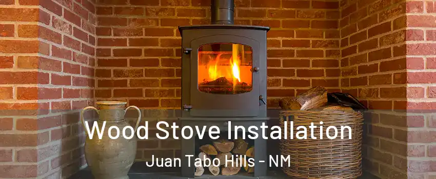 Wood Stove Installation Juan Tabo Hills - NM