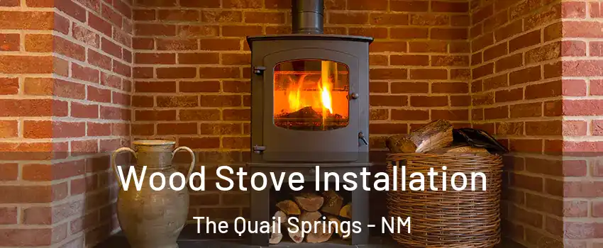 Wood Stove Installation The Quail Springs - NM